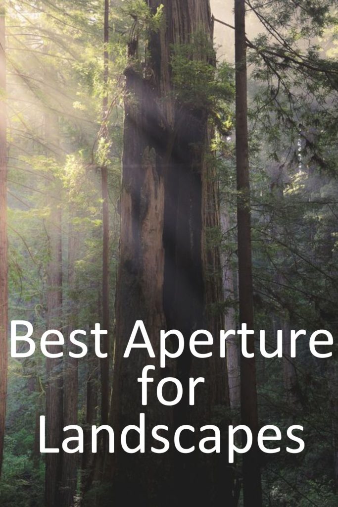 best aperture for landscape photography