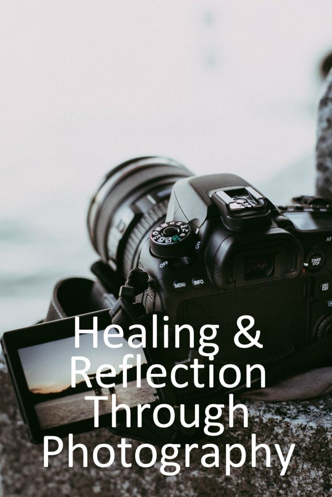 Photography as a Tool for Healing and Reflection